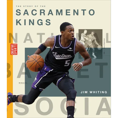 The Story of the Sacramento Kings - Library Binding