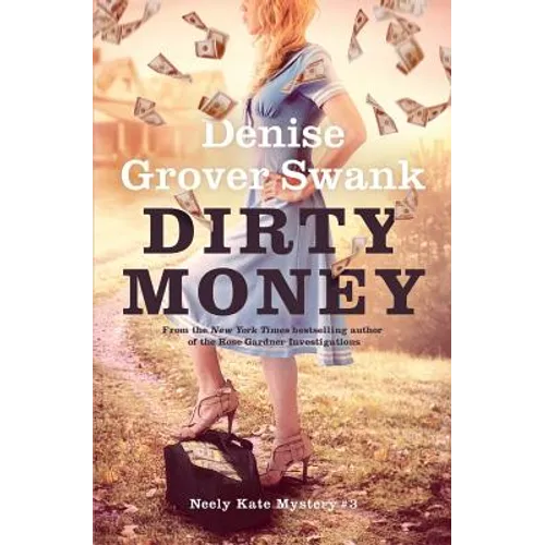 Dirty Money: Neely Kate Mystery #3 - Paperback