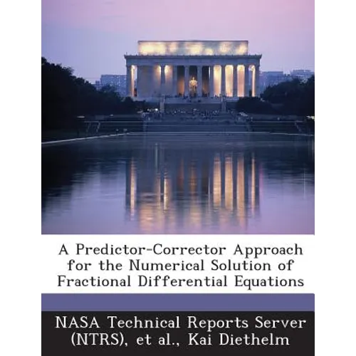 A Predictor-Corrector Approach for the Numerical Solution of Fractional Differential Equations - Paperback