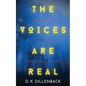 The Voices are Real: Pulse the Void, Get a Grip, You're Already Lost - Paperback