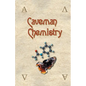 Caveman Chemistry: 28 Projects, from the Creation of Fire to the Production of Plastics - Paperback