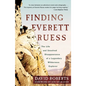 Finding Everett Ruess: The Life and Unsolved Disappearance of a Legendary Wilderness Explorer - Paperback