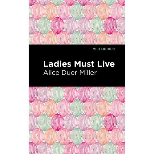Ladies Must Live - Hardcover