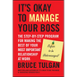 It's Okay to Manage Your Boss - Hardcover