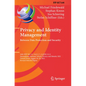 Privacy and Identity Management. Between Data Protection and Security: 16th Ifip Wg 9.2, 9.6/11.7, 11.6/Sig 9.2.2 International Summer School, Privacy - Paperback