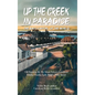 Up the Creek in Paradise: The Bass Capital of the World - Hardcover