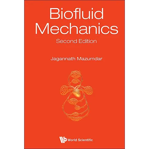 Biofluid Mechanics: 2nd Edition - Hardcover