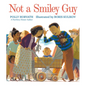 Not a Smiley Guy - Hardcover