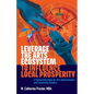 Leverage the Arts Ecosystem to Influence Local Prosperity: A partnership guide for arts administrators and community builders - Paperback