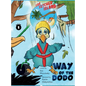 Way of the Dodo: Far-Fetched Island: Book 1 - Hardcover