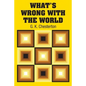 What's Wrong with the World - Paperback
