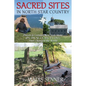 Sacred Sites in North Star Country: Places in Greater New York State (PA, OH, NJ, CT, MA, VT, ONT) That Changed the World - Paperback