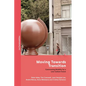 Moving Towards Transition: Commoning Mobility for a Low-Carbon Future - Paperback