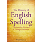 The History of English Spelling - Hardcover