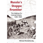 Russia's Steppe Frontier: The Making of a Colonial Empire, 1500-1800 - Paperback
