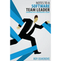 Notes to a Software Team Leader: Growing Self Organizing Teams - Paperback