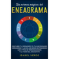 Las normas mágicas del eneagrama: Descubre tu verdadero yo, tus necesidades verdaderas y las de los demás entendiendo los 9 tipos de personalidades y - Hardcover