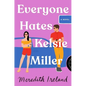 Everyone Hates Kelsie Miller - Hardcover