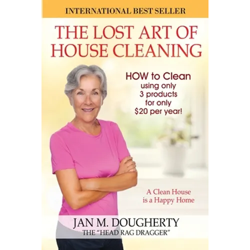 The Lost Art of House Cleaning: House Cleaning - Paperback