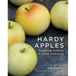 Hardy Apples: Growing Apples in Cold Climates - Hardcover