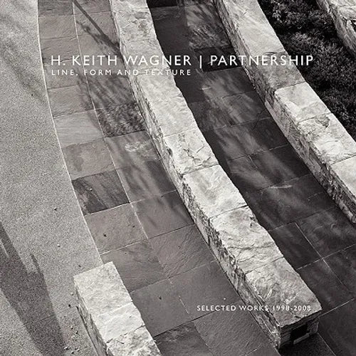 H. Keith Wagner / Partnership: Line, Form and Texture - Paperback