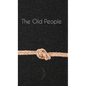 The Old People - Hardcover