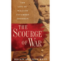 Scourge of War: The Life of William Tecumseh Sherman - Hardcover
