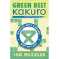 Green Belt Kakuro: 150 Puzzles - Paperback