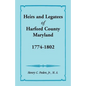 Heirs and Legatees of Harford County, Maryland, 1774-1802 - Paperback