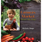 Farmers Market: Share the Joy! - Hardcover