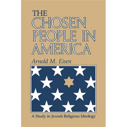 The Chosen People in America: A Study in Jewish Religious Ideology - Paperback