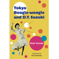 Tokyo Boogie-Woogie and D.T. Suzuki: Volume 95 - Paperback