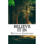 Neville Goddard - Believe it In - Paperback