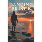 Dancing Prince: Book 5 in the Dancing Priest Series - Hardcover