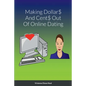 Making Dollar$ And Cent$ Out Of Online Dating - Paperback