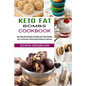 Keto Fat Bombs Cookbook: Easy to Follow Keto Friendly Recipe Cookbook for Beginners (Easy Tasty Keto Recipes of Snacks and Treats Recipes) - Paperback