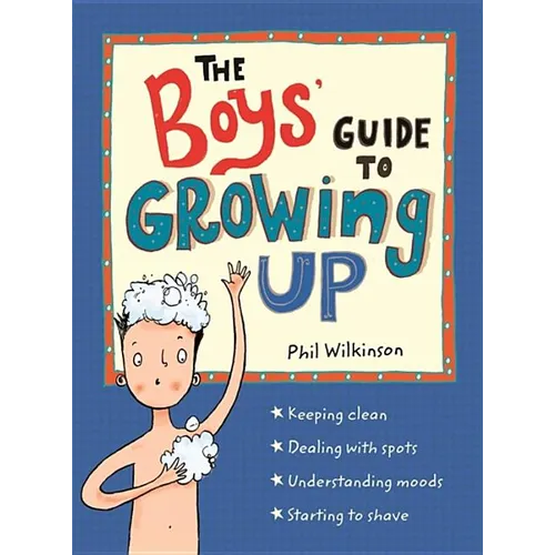 The Boys' Guide to Growing Up: The Best-Selling Puberty Guide for Boys - Paperback