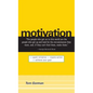 Motivation: Spark Initiative. Inspire Action. Achieve Your Goal. - Paperback