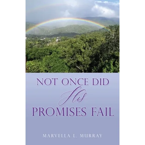 Not Once Did His Promises Fail - Paperback