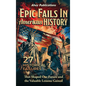 Epic Fails in American History: 27 Historical Failures That Shaped Our Future and the Valuable Lessons Gained - Hardcover