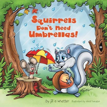 Squirrels Don't Need Umbrellas! - Paperback