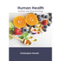 Human Health: Nutrition and Pharmacology - Hardcover