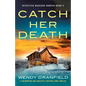 Catch Her Death: A jaw-dropping and absolutely gripping crime thriller - Paperback