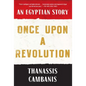 Once Upon a Revolution: An Egyptian Story - Paperback