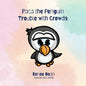 Paca the Penguin: Trouble with Crowds - Paperback