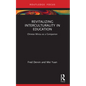 Revitalizing Interculturality in Education: Chinese Minzu as a Companion - Paperback