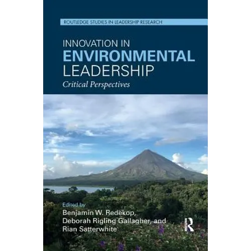 Innovation in Environmental Leadership: Critical Perspectives - Paperback