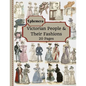 Victorian People & Their Fashions: 20 Pages Of Ephemera To Use In Your Junk Journals, Scrapbooking, Or Altered Art Projects - Steampunk Fashion (Cut O - Paperback