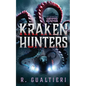 Kraken Hunters: A Kaiju Thriller - Paperback