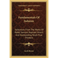 Fundamentals of Judaism: Selections from the Works of Rabbi Samson Raphael Hirsch and Outstanding Torah-True Thinkers - Paperback